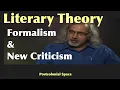 What is Formalism and New Criticism in Literary Criticism