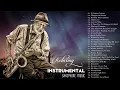 100 Most Old Beautiful Saxophone Melodies - Greatest Hits Love Songs Ever - Soft Relaxing Music
