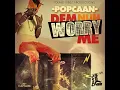 Dem Nuh Worry Me