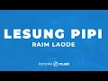 Lesung Pipi - Raim Laode - KARAOKE VERSION
