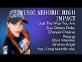 Download Lagu MUSIC AEROBIC HIGH IMPACT _Pelangi Dara Manisku