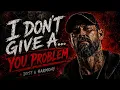 Dust Harmony - You Problem You Don t Like Me Good IDGAF