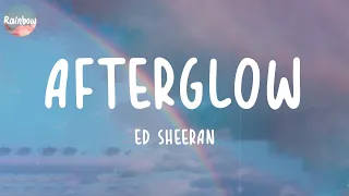 Download Ed Sheeran - Afterglow (Lyrics) MP3