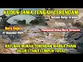 Lagu BARU SAJA TERJADI BANJIR BESAR KUDUS JATENG | RIBUAN RUMAH TENGGELAM, Padepokan Sunan Muria Terancam