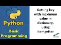 Getting key with maximum value in dictionary-using itemgetter