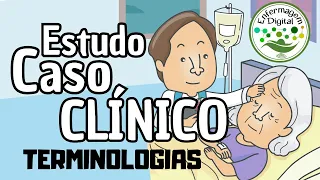 ESTUDO DE CASO CLÍNICO SOBRE TERMINOLOGIAS