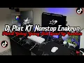 Lagu DJ Plat KT Nonstop Enakeun Full Bass || Melodi Geleng Asik Speed Up Viral Tik Tok Terbaru 2025
