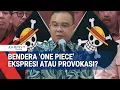 Download Lagu Bendera Bajak Laut One Piece Gantikan Merah Putih? Warga dan Pejabat Angkat Bicara