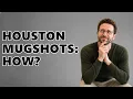 How To Find Houston Texas Mugshots