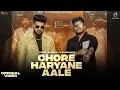 Download Lagu Chore Haryana Aale || Candy Sheoran || The Lekhak ||Bad Junkie || New Haryanvi Song 2024