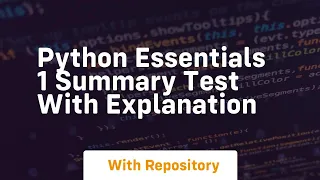Python essentials 1 summary test with explanation