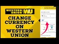 How to Change Currency on Western Union 2024