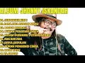 Download Lagu Jhony Iskandar Full Album 🎤 Lagu Dangdut Lawas Terbaik \u0026 Terpopuler Sepanjang Masa