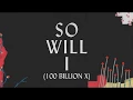 Download Lagu So Will I (100 Billion X) Lyric Video - Hillsong Worship