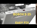 BOSCH DISHWASHER E-25 - QUICK FIX