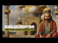 Download Lagu Daulah Umayyah: Dari Kebangkitan Hingga Kehancurannya -  Full Episode