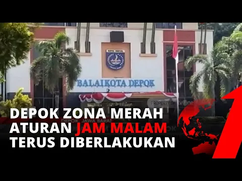 Masih Berstatus Zona Merah, Depok Terapkan Aturan Jam Malam