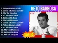 Download Lagu Beto Barbosa 2023 - 10 Maiores Sucessos - Ai Que Loucura Você É, Dance E Balance Com Bb, Mar De ...