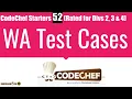 WA Test Cases CodeChef Starters 52 Problem