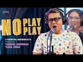 NO PLAY PLAY | 3PEMUDA BERBAHAYA FEAT YANUAR ANUGRAH \u0026 YANA HEAD