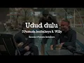 Download Lagu Udud Dulu - 3 Pemuda berbahaya ft. Willy Preman Pensiun - Karaoke
