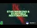 Download Lagu Breng de sterren terug: Siril Star Masking-zelfstudie