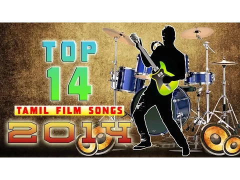 Download MP3 Best of 2014 | Top14 Tamil Film songs |  Audio Jukebox