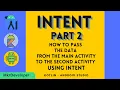 How to pass the data from the main activity to the second activity by Intent Kotlin Android studio