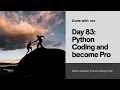Day 83 of 100 Days Challenge Python Coding Challenge Print Letters of a Word in Separate Lines