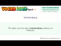 Tremendous - English Pronunciation Definition Synonyms Antonyms Example Sentence