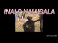 Download Lagu INALO NALUGALA NABANA