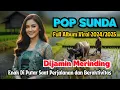 Download Lagu 🔥LAGU POP SUNDA BANYAK DI CARI BIKIN MERINDING VIRAL 2024/2025 FULL ALBUM ❗️
