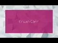 Erwin Carr - appearance