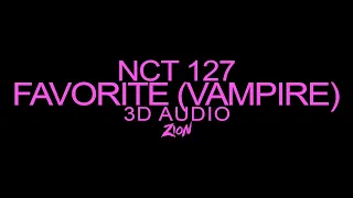 Download NCT 127(엔시티 127) - Favorite (Vampire) (3D Audio Version) MP3