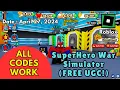 All Codes Work SuperHero War Simulator Roblox April 27 2024