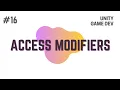 How To Make A Game Unity C - Access Modifiers Unity Tutorial Game Development Unity 2D