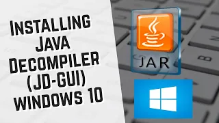 Install JD-GUI Windows 10 Java Decompiler