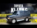 Lagu PART 3‼️TOYOTA KIJANG USIA 31 TAHUN INI BERHASIL JADI KAYA BARU LAGI?