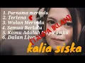 Lagu Kalia Siska ft reggae SKA86 (full album) lagu terbaik