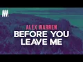 Download Lagu Alex Warren - Before You Leave Me (Lyrics)