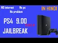 PS4 jailbreak 9 00 without pc