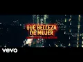 Joss Favela, La Receta - Qué Belleza De Mujer (Official Video)