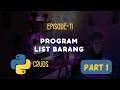Membuat List Barang Program CRUDS di Python PART 1
