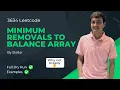 3634 Minimum Removals to Balance Array Leetcode Biweekly Contest 162