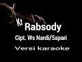 Lagu lagu Keroncong Rapsody versi karaoke cipt. Ws Nardi Dan Sapari musik by Bambang Tedjo