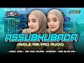Download Lagu DJ SHOLAWAT ASSUBHUBADA • JINGLE RM PRO AUDIO • TRAP BASS NGUK BLAYER X HADROH KOPLO GLERITY