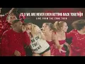 22 / We Are Never Ever Getting Back Together - Live From TS | The Eras Tour