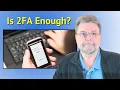 Think 2FA Is Bulletproof Here s Why You re Still Vulnerable