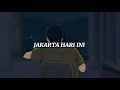 Download Lagu Jakarta Hari Ini - For Revenge (slowed+reverb+lirik)
