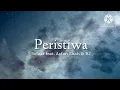 Download Lagu Peristiwa - Sofazr feat. Asfan Shah \u0026 RJ (lirik)